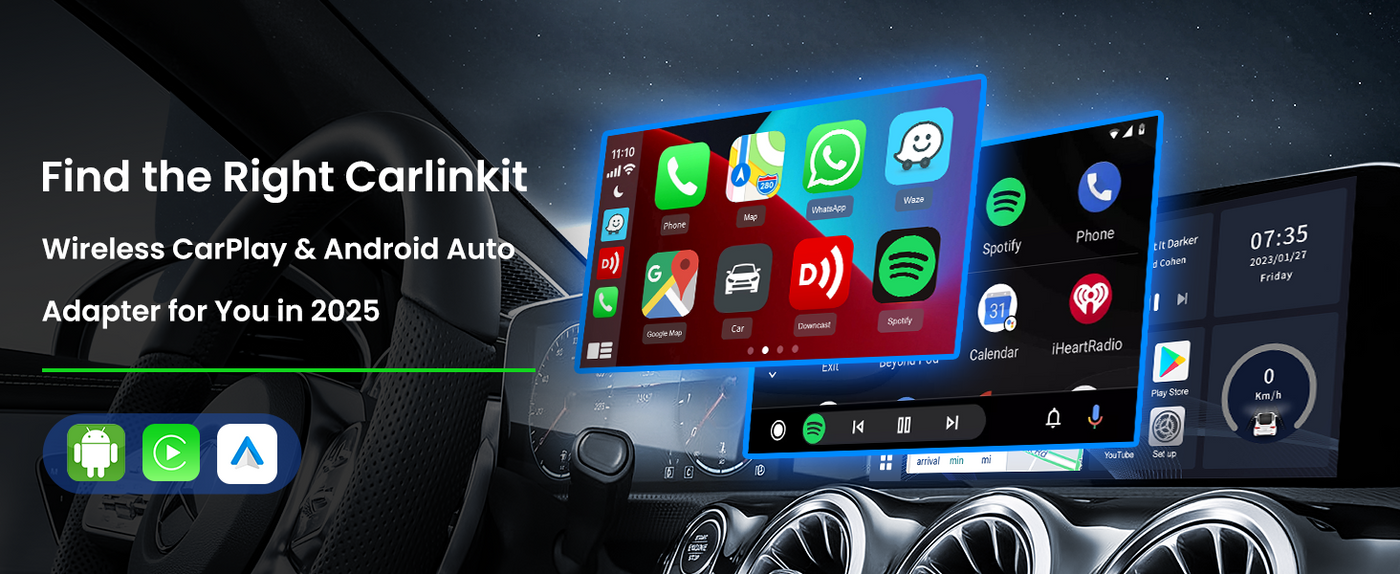Find the Right Carlinkit Wireless CarPlay/Android Auto Adapter for You in 2025